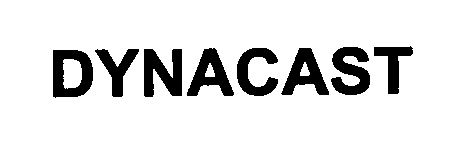 DYNACAST