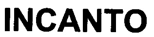 INCANTO