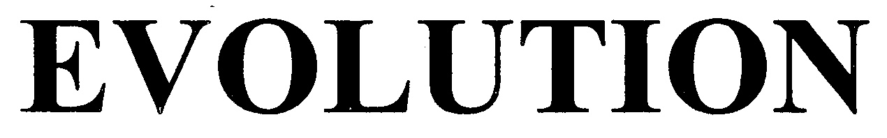 EVOLUTION