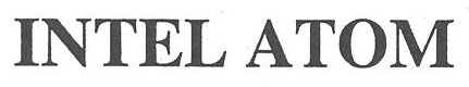 INTEL ATOM