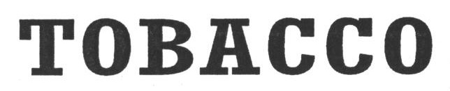 TOBACCO