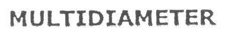 MULTIDIAMETER