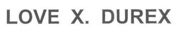 LOVE X. DUREX