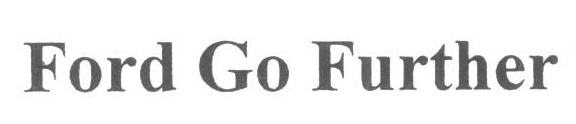 FORD GO FURTHER