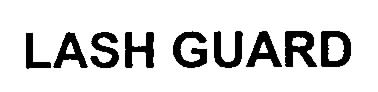 lash guard