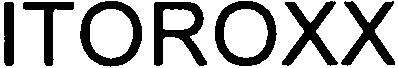 itoroxx