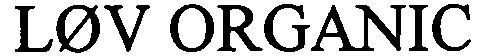 lov organic