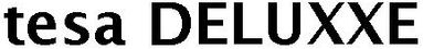 tesa deluxxe