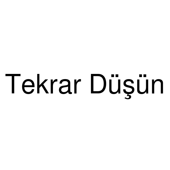 tekrar düşün