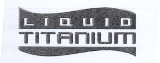 LIQUID TITANIUM