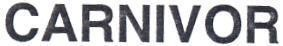 CARNIVOR
