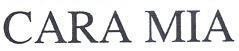 CARA MIA