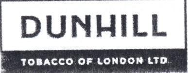 DUNHILL TOBACCO OF LONDON LTD