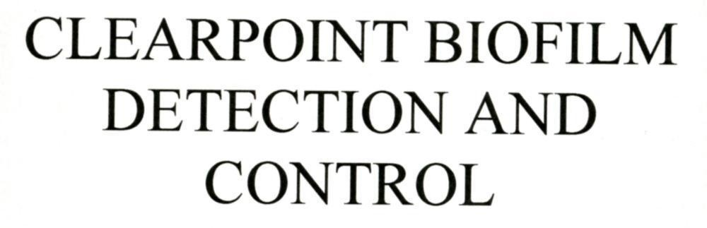 CLEARPOINT BIOFILM DETECTION AND CONTROL