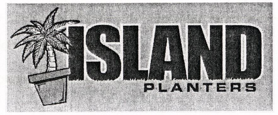 ISLAND PLANTERS
