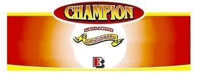 CHAMPION ALWAYS A WINNER FOR THE BEST CUISINE