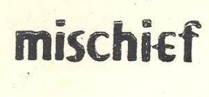 MISCHIEF