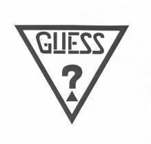 GUESS ?