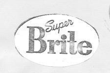 SUPER BRITE