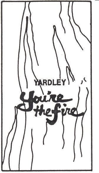 YARDLEY YOU'RE THE FIRE