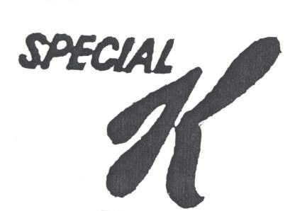 SPECIAL K