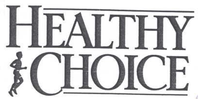 HEALTHY CHOICE