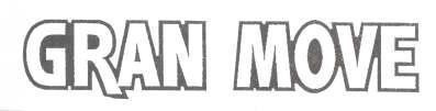 GRAN MOVE