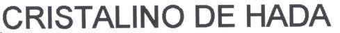 CRISTALINO DE HADA