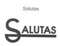 SALUTAS SALUTAS