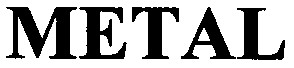 metal