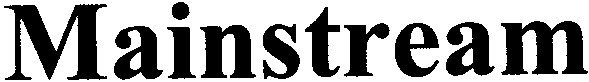 mainstream