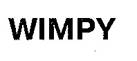 WIMPY
