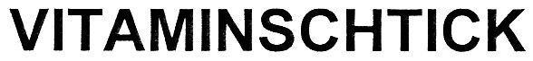 vitaminschtick