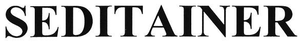 seditainer