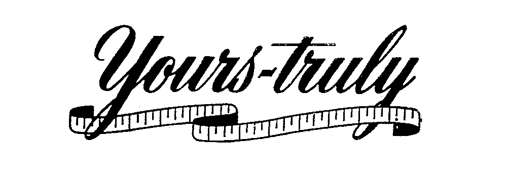YOURS TRULY