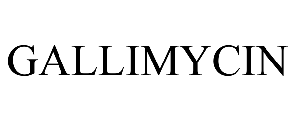 GALLIMYCIN