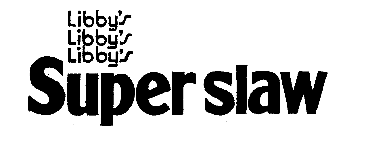 LIBBY'S LIBBY'S LIBBY'S SUPER SLAW