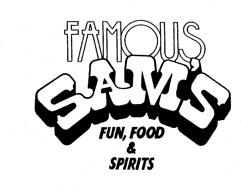 FAMOUS SAM'S FUN, FOOD & SPIRITS