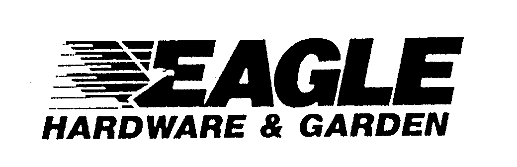 EAGLE HARDWARE & GARDEN