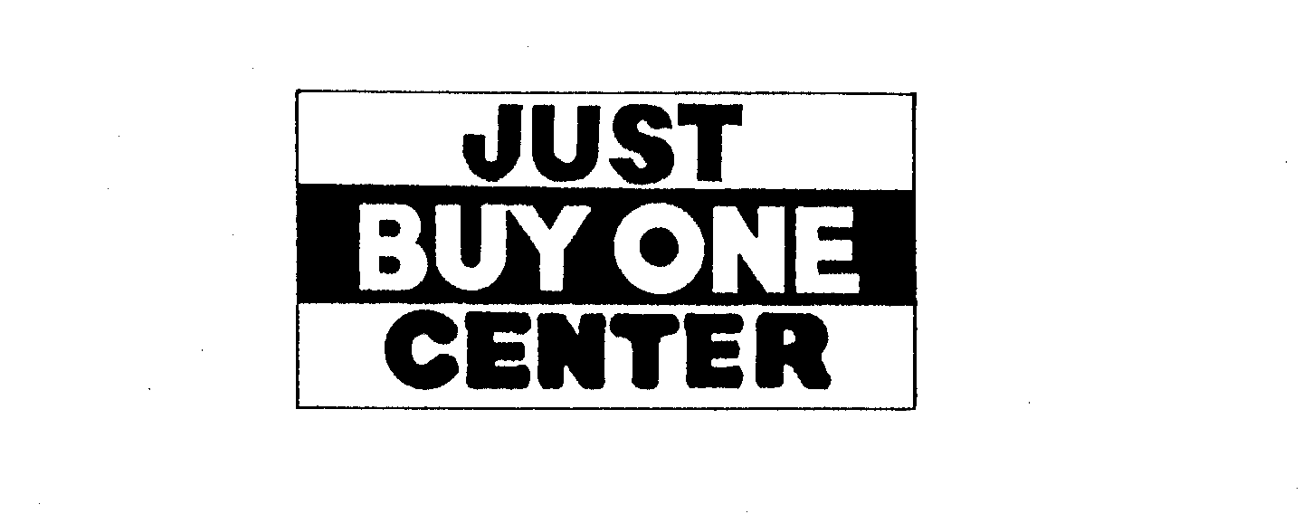 JUST BUY ONE CENTER
