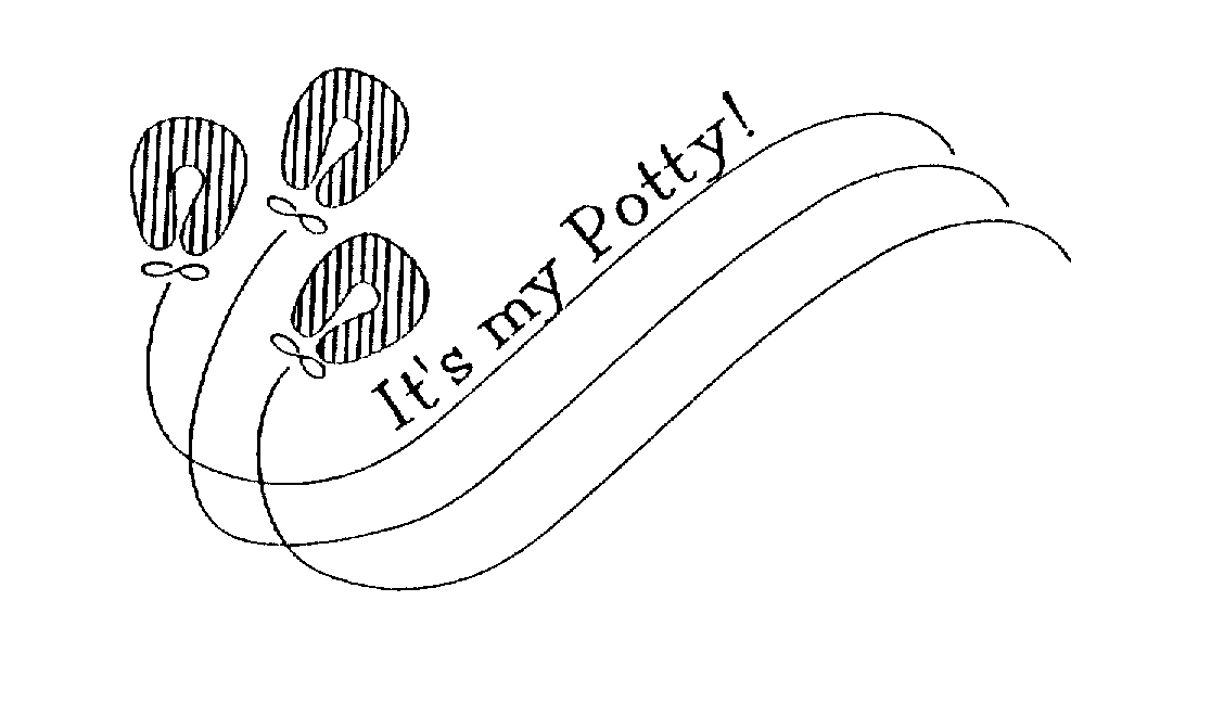 IT'S MY POTTY!
