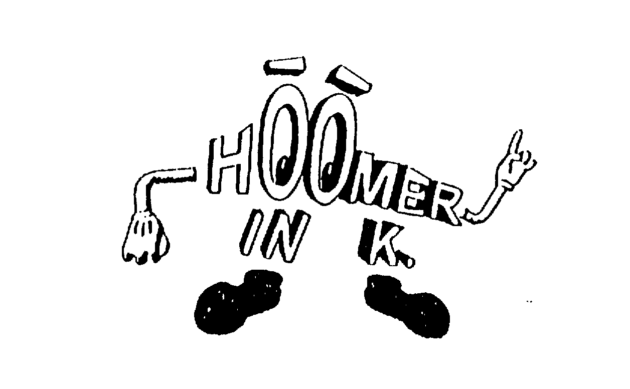 HOOMER IN K.