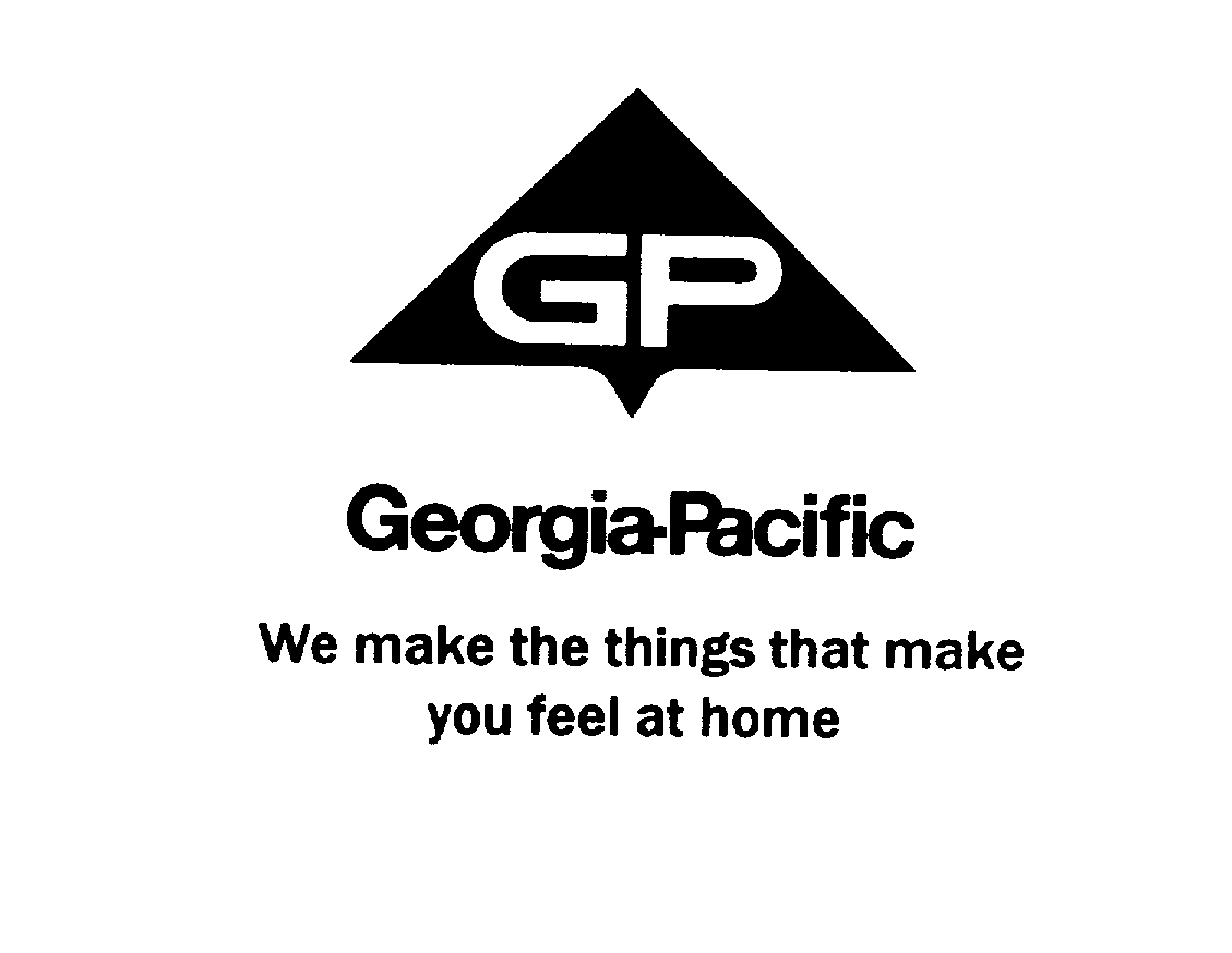 GP GEORGIA-PACIFIC WE MAKE THE THINGS THAT MAKE YOU FEEL AT HOME