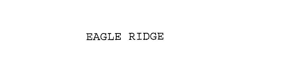 EAGLE RIDGE