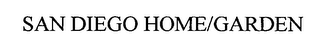 SAN DIEGO HOME/GARDEN