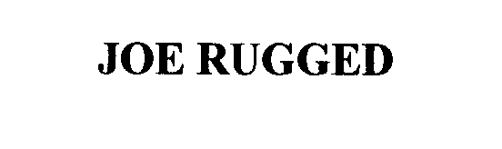 JOE RUGGED
