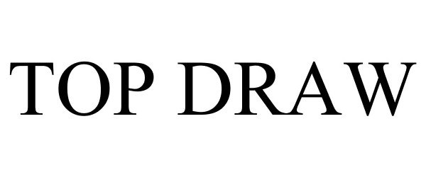TOP DRAW