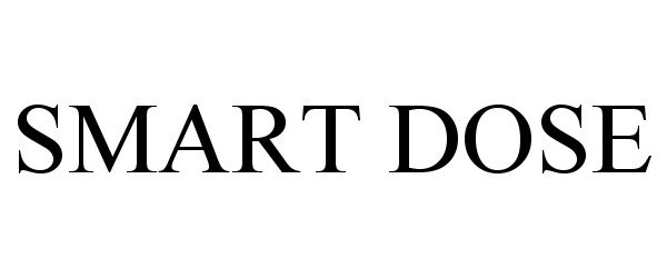 SMART DOSE