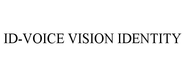 ID-VOICE VISION IDENTITY