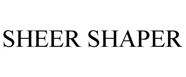 SHEER SHAPER